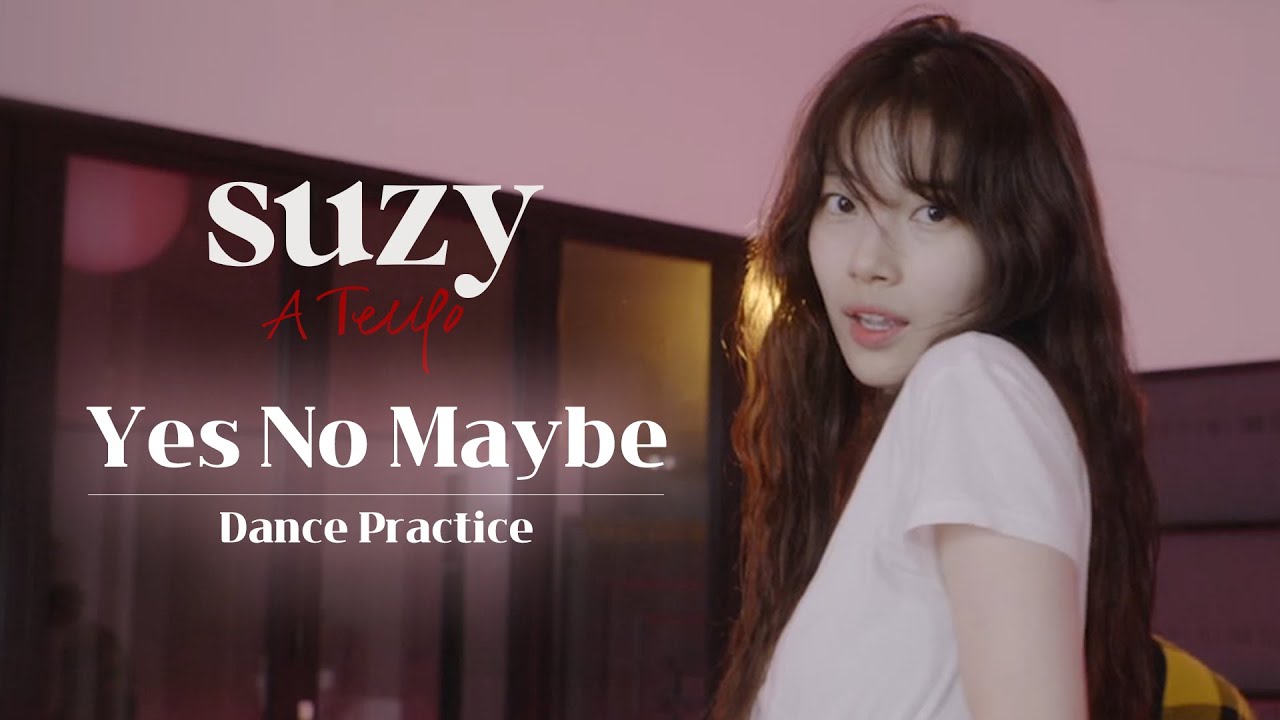 [수지: 아 템포] 수지(Suzy) - 'Yes No Maybe(2021 Ver.)' Dance Practic - 걸그룹 직캠 | 아카이브 갤러리