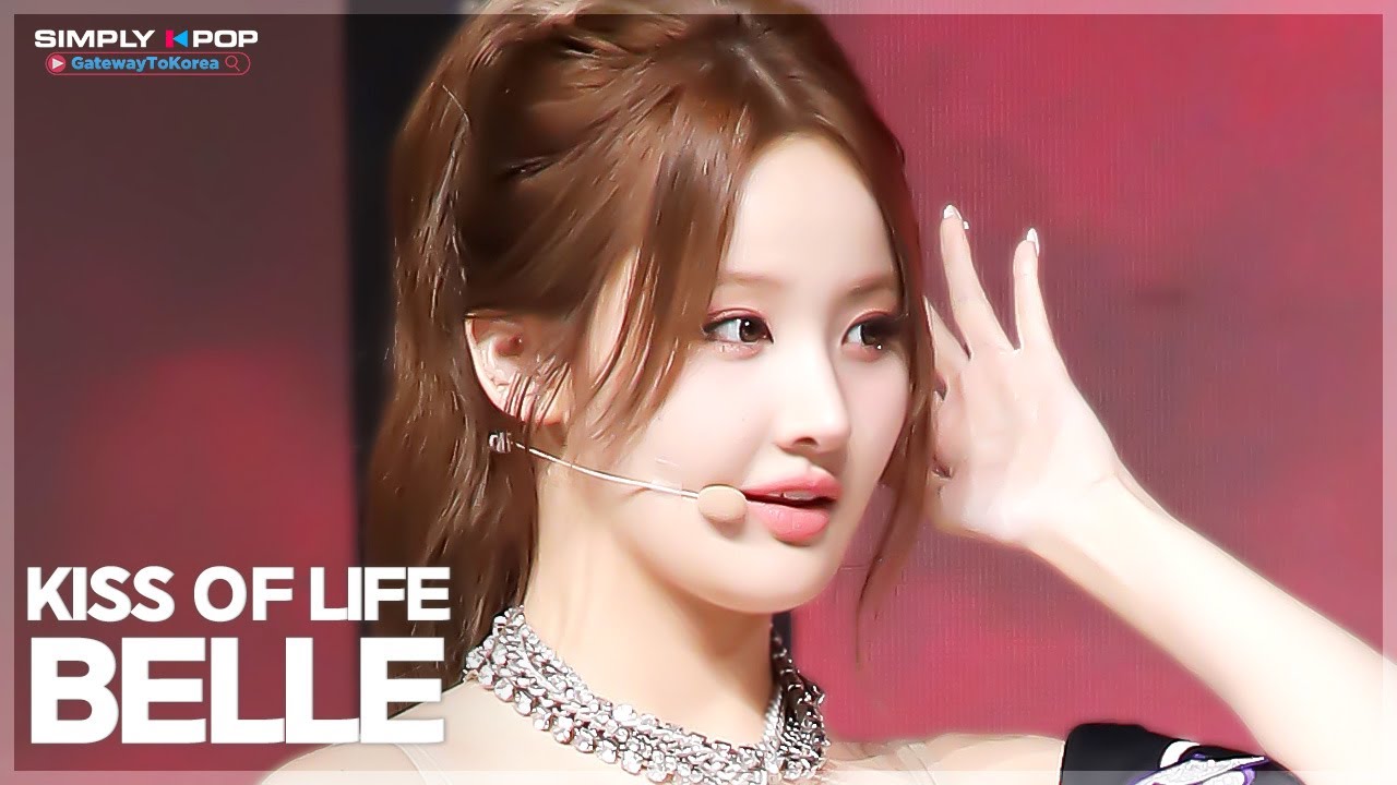 [플리캠 4K] KISS OF LIFE BELLE 'Lips Hips Kiss' (키스오브라이프 벨 직캠) l Simply K-Pop GateWayToKorea - 걸그룹 직캠 | 아카이브 갤러리
