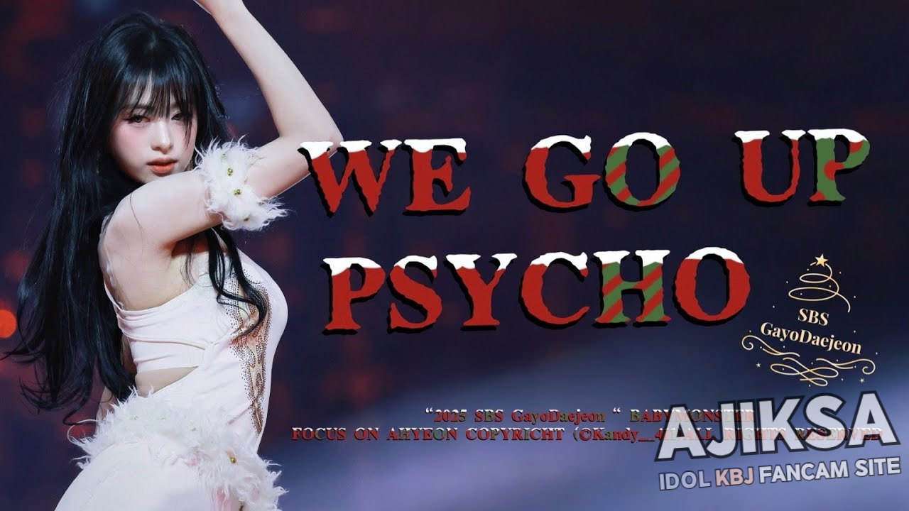 251225 SBS가요대전 BABYMONSTER AHYEON 아현  'WE GO UP+PSYCHO' FANCAM 직캠 - 걸그룹 직캠 | 아카이브 갤러리