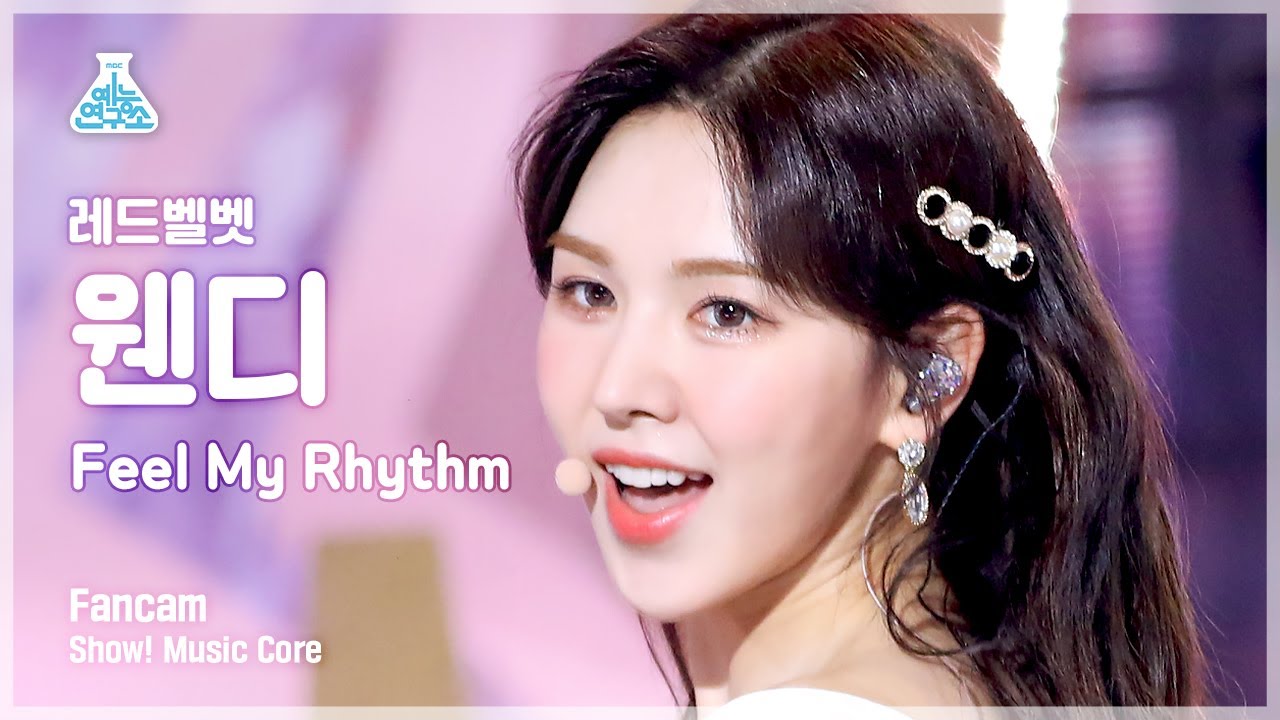 [예능연구소 4K] 레드벨벳 웬디 직캠 ‘Feel My Rhythm’ (Red Velvet WENDY FanCam) @Show! MusicCore 220326 - 걸그룹 직캠 | 아카이브 갤러리
