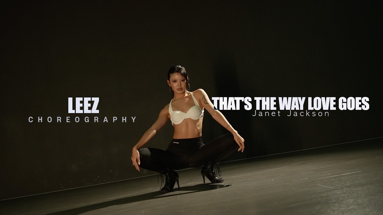 That's The Way Love Goes - Janet Jackson / LEEZ Choreography / Urban Play Dance Academy - 공연·커버댄스 | 아카이브 갤러리